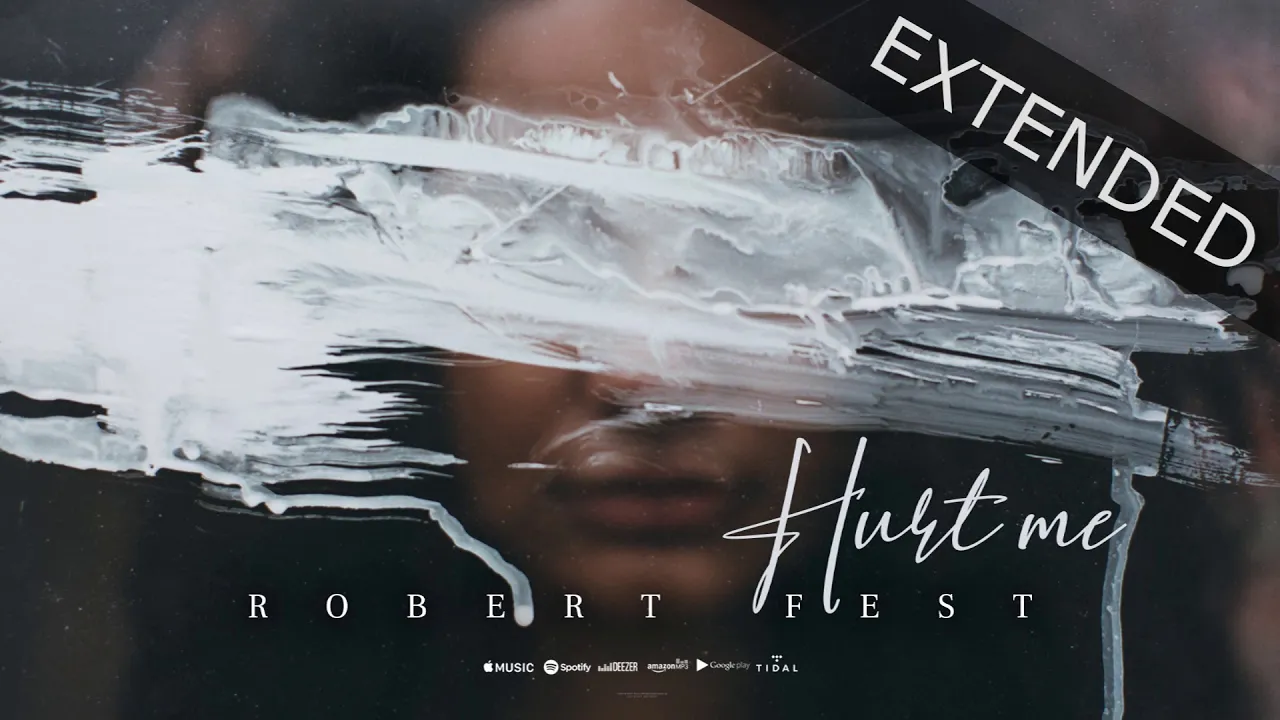 Robert Fest- Hurt Me  ( CLUB EXTENDED )