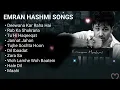 Emraan Hashmi Hits Songs || Best Of Emraan Hashmi || Emraan Hashmi Songs || New songs