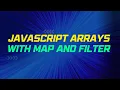 JavaScript For Beginners - Arrays with map and filter