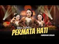 Download Lagu CAMPURSARI DANGDUT - Niken Salindry - Kutunggu Selalu Kutunggu - Permata hati (Official Music Video)