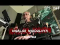 Download Lagu NGALOR NGIDULNYA IWAN FALS - TINCE SUKARTI BINTI MAHMUD | EPS. 45