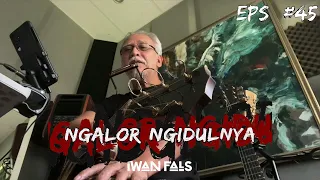 Download NGALOR NGIDULNYA IWAN FALS - TINCE SUKARTI BINTI MACHMUD | EPS. 45 MP3