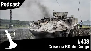 Xadrez Verbal Podcast #408 - Cries na RD do Congo