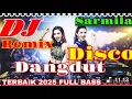 Download Lagu DJ DANGDUT REMIX * SARMILA * NONSTOP PULL BASS FULL ALBUM TERBARU 2025