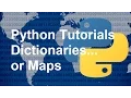 Python 3 Beginner 6 Dictionaries or Maps