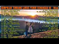 50 Lagu Tembang Lawas Penuh Kenangan - Nonstop Lagu Kenangan 80an 90an Terbaik Sepanjang Masa