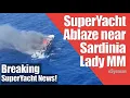 Superjacht brandt voor de kust van Sardinië - Lady MM | Aflevering 15, SY News