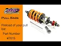 Pull Bar Preload and understanding the spring load it gives you