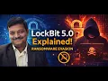 LockBit 5 0 Explained How Modern Ransomware Evades Detection