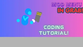 How to make a MOD MENU in GRAB VR