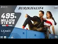 Download Lagu Burjkhalifa | Laxmii | Akshay Kumar | Kiara Advani | Nikhita Gandhi | Shashi-Dj Khushi | Gagan