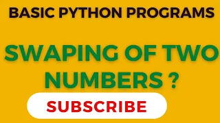 HOW TO SWAP TWO NUMBERS IN PYTHON PYTHON PROGRAMS BASIC PROGRAMS IN PYTHON