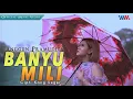 Download Lagu Anggun Pramudita - BANYU MILI [Official Music Video]