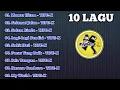 Lagu 10 LAGU TIPE- X ENAK DIDENGAR!!!