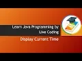 Display current time in Java Java programming tutorial for beginners