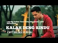 Lagu KALAH DENG RINDU (V2) /-Lagu Pop Ambon Timur Paling Menyentuh | Sakit Karna Rindu Cipt. Pa Dev Tukan