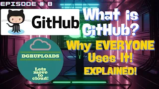 Episode 8 What is GitHub Why EVERY Dev Uses It Remote Repo Collab Explained