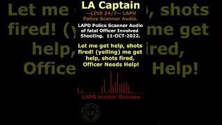 Harbor OIS Short LAPD Police Scanner Los Angeles Police Department