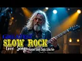 🎸 Slow Rock Legends Unplugged 💫 Iconic Classic Rock Ballads for Deep Emotions
