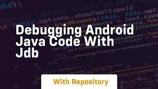 debugging android java code with jdb