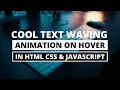 Text Wave Animation with HTML CSS Javascript