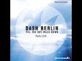 Dash Berlin   Till The Sky Falls Down Radio Edit (2007)