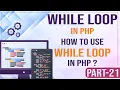 While loop in PHP How to use while loop in PHP Learn PHP Programming PHP for Beginners