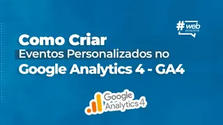 Criando Eventos Personalizados no Google Analytics - GA4 com o Google Tag Manager! Eventos com GTM.