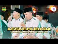 Download Lagu SHOLAWAT ASYIK ASSUBHUBADA VERSI MAS BADOL SABILU TAUBAH PUSAT - LIVE KALIPEPE LAND