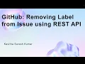 GitHub Removing Label from Issue using REST API
