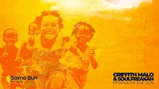 griffith malo u0026 soulfreakah people of the sun main mix 