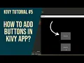 How To Add Buttons In Kivy App Using Python Kivy Tutorial YahiTech English
