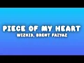 Wizkid - Piece of My Heart (Lyrics) ft. Brent Faiyaz