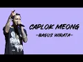 Download Lagu Bagus Wiranata - Caplok Meong (Lirik/Lyric Lagu Indonesia)