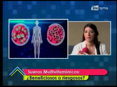 Sueros Multivitamínicos Beneficios o riesgosos