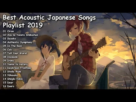 Download MP3 【1 Hour】Best Acoustic Japanese Songs 2019 - Make You Relax and For Sleep
