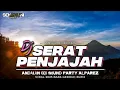 Download Lagu DJ SERAT PENJAJAH 2025 ANDALAN CEKSOUND SUPORT TIGA SEKAWAN