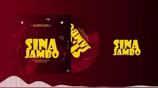 super don sina jambo official music audio 