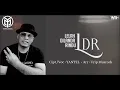Download Lagu YANTEL - LDR (LELAH DILANDA RINDU) - VIDEO LIRIK
