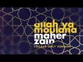 Download Lagu Maher Zain - Allah Ya Moulana ( Vocals Only) | ماهر زين - الله يا مولانا | بدون موسيقى | Audio