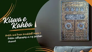 Download Kiswah Calligraphy | Arabic Calligraphy |  Door of kahba | kiswah Kaaba tutorial step by step | MP3