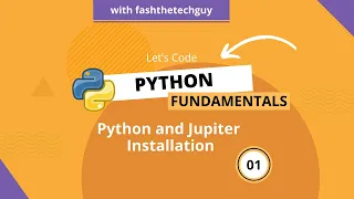 01 Python and Jupyter notebook Installation