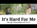 [Sub Indo] Jeebanoff – It's Hard For Me | Do Do Sol Sol La La Sol OST Part. 6 Lirik
