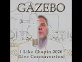 Download Lagu Gazebo - I Like Chopin 2020 (Live CoronaVersion)