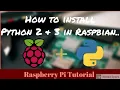 How to install Python Raspberry Pi Raspbian Python Python Tutorial