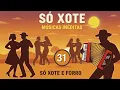 Xote, Baião, Forró, Xaxado - Músicas  Inéditas