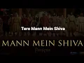 Mann Mein Shiva Lyrics - Panipat | Arjun Kapoor \u0026 Kriti Sanon | Ajay - Atul | #Panipat