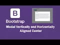 Bootstrap Modal Center Align Vertically and Horizontally Working