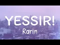 Rarin - YESSIR! (Lyrics)