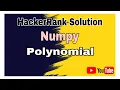 Polynomials HackerRank Solution Numpy